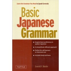 Basic Japanese Grammar: Learn the Grammar You Need to Speak Japanese Correctly (Master the JLPT)