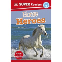 DK Super Readers Level 4 Horse Heroes