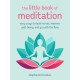The Little Book of Meditation: Easy Ways to Beat Stress, Improve Well-Being, and Go with the Flow