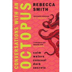 Conversations with an Octopus: 'I can't think of a more perfect book for the beach' Toby Litt