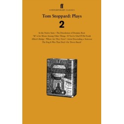 Tom Stoppard Plays 2: The Dissolution of Dominic Boot- 'M' is for Moon Among Other Things- If You're Glad I'll Be Frank- Albert's Bridge- Where Are They Now?- Artist Descending a Staircase- The Dog It Was That Died- In the Native State- On 'Dover Beach'