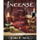 Incense: Crafting & Use of Magickal Scents