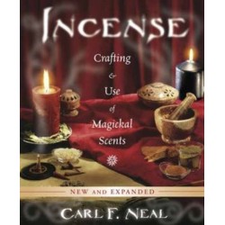 Incense: Crafting & Use of Magickal Scents