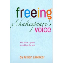 Freeing Shakespeare's Voice: The Actor's Guide to Talking the Text