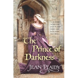 The Prince of Darkness: (The Plantagenets: book IV): a tempestuous period of history expertly brought to life by the Queen of English historical fiction