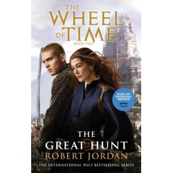 The Great Hunt: Book 2 of the Wheel of Time (Now a major TV series)