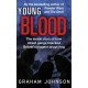 Young Blood: The Inside Story of How Street Gangs Hijacked Britain's Biggest Drugs Cartel