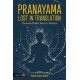 Pranayama Lost in Translation: From the Hatha Verses to Practice