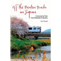 Off the Beaten Tracks in Japan: A Journey by Train from Hokkaido to Kyushu
