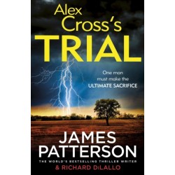 Alex Cross's Trial: (Alex Cross 15)