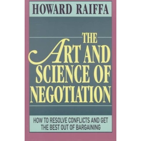 The Art and Science of Negotiation