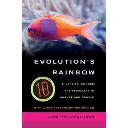 Evolution's Rainbow: Diversity, Gender, and Sexuality in Nature and People