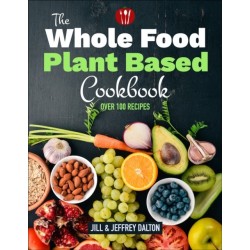 The Plant Based Cooking Made Easy: Over 100 Recipes