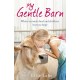 My Gentle Barn: The incredible true story of a place where animals heal and children learn to hope