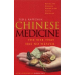 Chinese Medicine: The Web That Has No Weaver