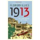 1913: The Year before the Storm