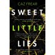 Sweet Little Lies: The most gripping suspense thriller you’ll read this year