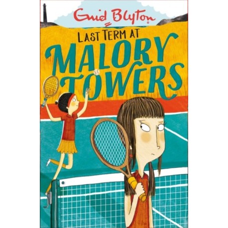 Malory Towers: Last Term: Book 6