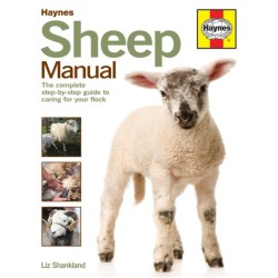Sheep Manual: The complete step-by-step guide to caring for your flock