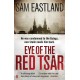 Eye of the Red Tsar: A gripping historical thriller set in Stalinist Russia perfect for fans of Moscow X