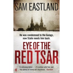 Eye of the Red Tsar: A gripping historical thriller set in Stalinist Russia perfect for fans of Moscow X