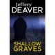 Shallow Graves