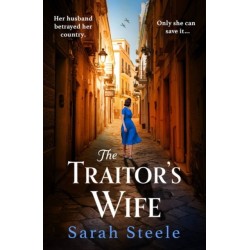 The Traitor's Wife: Heartbreaking WW2 historical fiction with an incredible story inspired by a woman's resistance