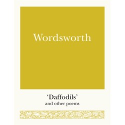 Wordsworth: 'Daffodils' and Other Poems