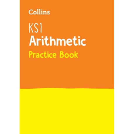 KS1 Maths Arithmetic Practice Book: Ideal for Use at Home