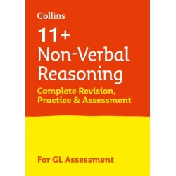 11+ Non-Verbal Reasoning Complete Revision, Practice & Assessment for GL: For the 2025 Gl Assessment Tests
