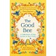 The Good Bee: A Celebration of Bees – And How to Save Them