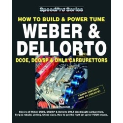 How to Build & Power Tune Weber & Dellorto Dcoe, Dco/Sp & Dhla Carburettors 3rd Edition