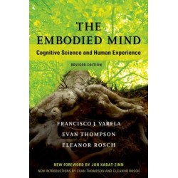 The Embodied Mind: Cognitive Science and Human Experience