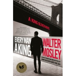 Every Man a King: A King Oliver Novel