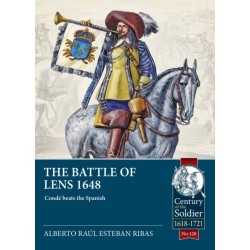 The The Battle of Lens 1648: Conde beats the Spanish