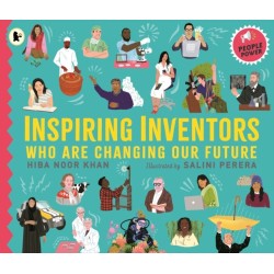 Inspiring Inventors Who Are Changing Our Future: People Power series