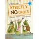 Strictly No Crocs: (Blue Early Reader)