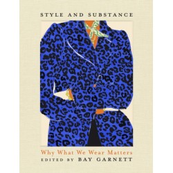 Style and Substance: Why What We Wear Matters