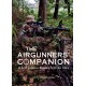 The Airgunner's Companion: A Field Guide to Hunting with Air Rifles
