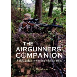 The Airgunner's Companion: A Field Guide to Hunting with Air Rifles