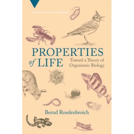 Properties of Life: Toward a Theory of Organismic Biology