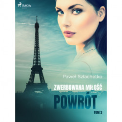 Zwerbowana miłość. Powrót