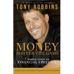 Money Master the Game: 7 Simple Steps to Financial Freedom