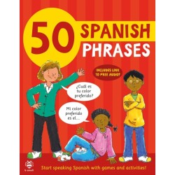 50 Spanish Phrases: Start Speaking Spanish with Games and Activities