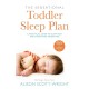 The Sensational Toddler Sleep Plan: the step-by-step guide to getting your child the sleep that they need