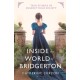 The Inside the World of Bridgerton: True Stories of Regency High Society