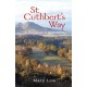 St Cuthbert's Way - 2019 edition: A pilgrims' companion
