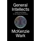 General Intellects: Twenty-One Thinkers for the 21st Century