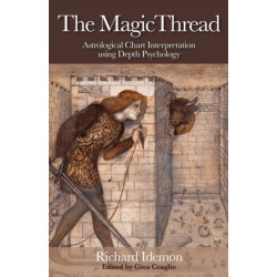 The Magic Thread: Astrological Chart Interpretation Using Depth Psychology