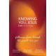 Knowing You, Jesus: 365 Devotional: Following Jesus through the gospels in a year